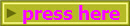 press here