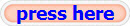 press here